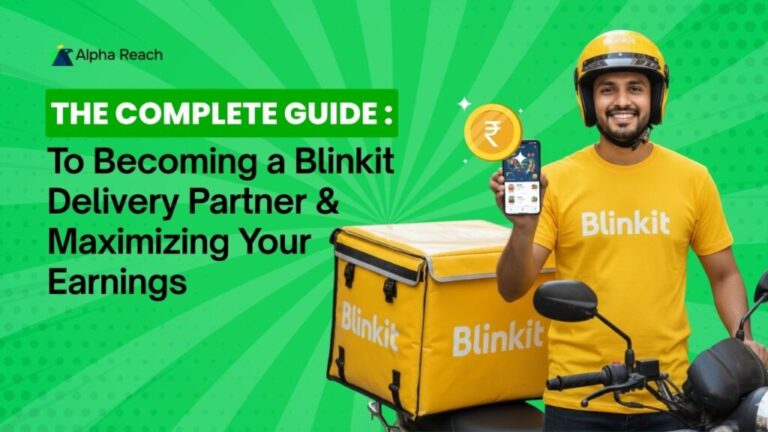 The Complete Guide to Becoming a Blinkit Delivery Partner & Maximizing Your Earnings