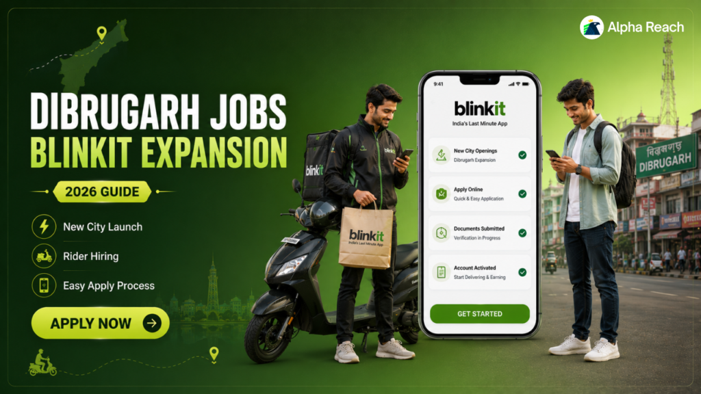 Blinkit Dibrugarh Job Vacancy