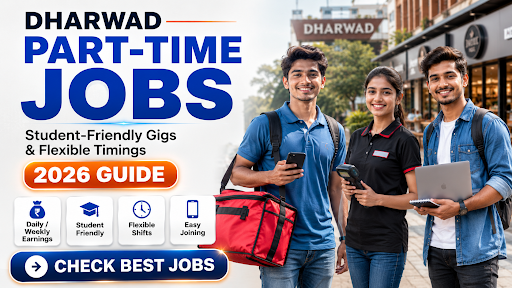 Part Time Jobs in Dharwad