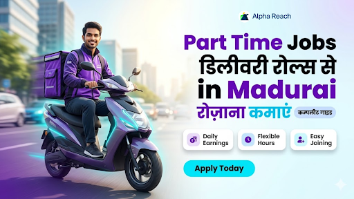 Part Time Jobs in Madurai