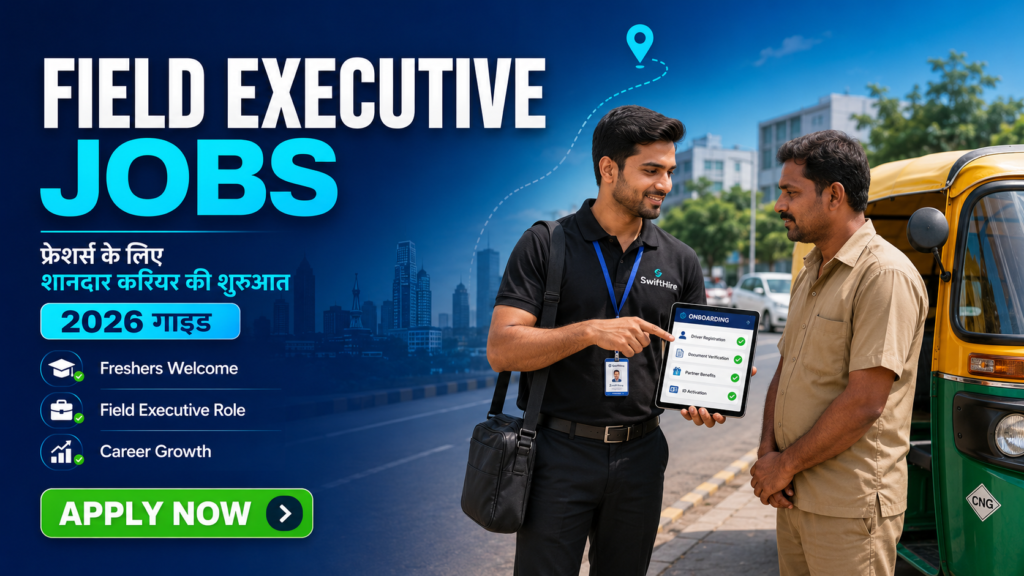 Field Executive Jobs for Freshers
