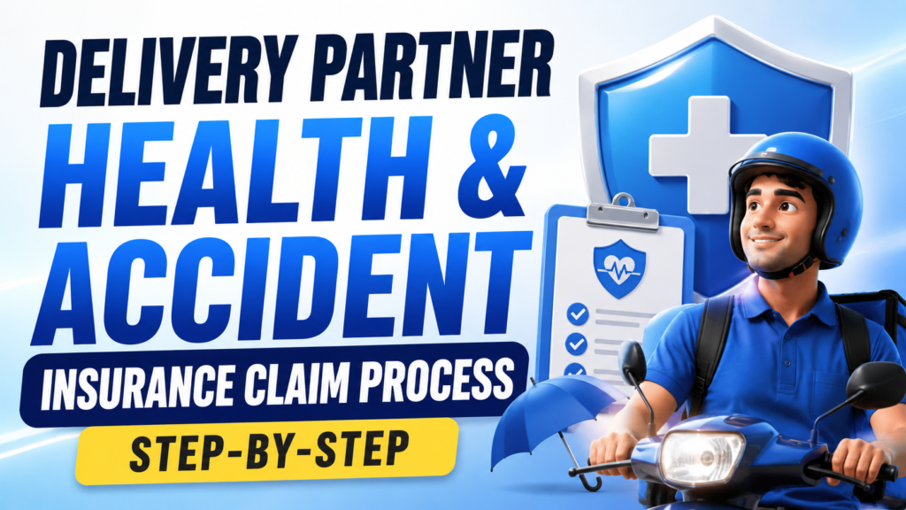 Delivery Partner Health & Accident Insurance Claim Process