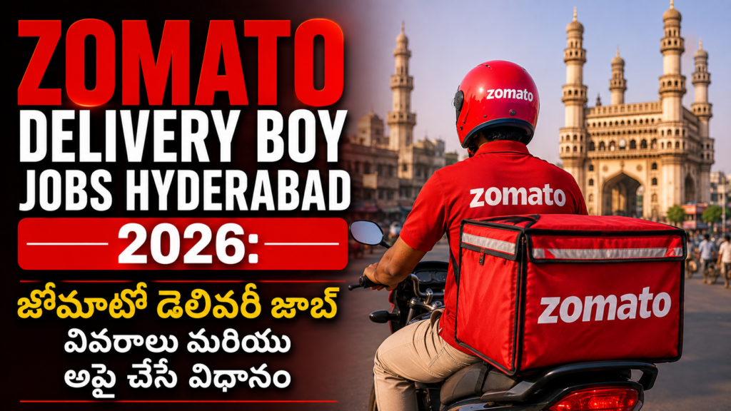 Zomato Delivery Boy Jobs Hyderabad