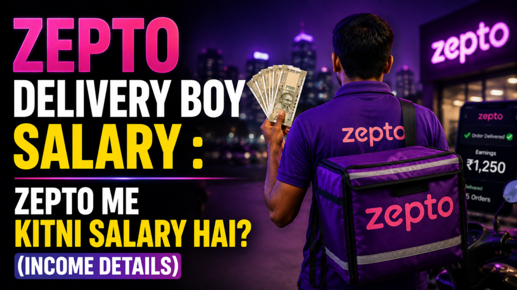 Zepto Delivery Boy Salary Hindi