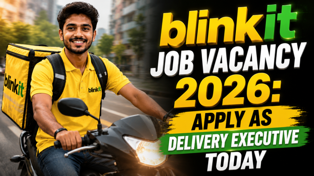 Blinkit Job Vacancy